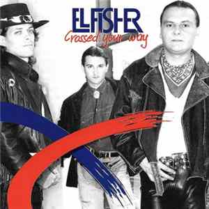 El Fisher - Crossed Your Way Mp3