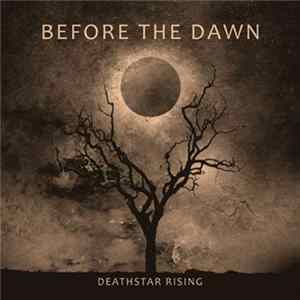 Before The Dawn - Deathstar Rising Mp3