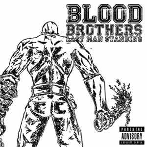 Blood Brothers - Last Man Standing Mp3