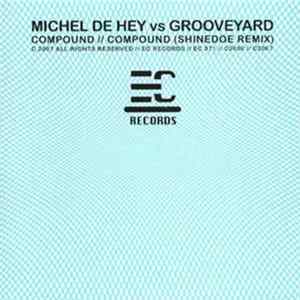 Michel De Hey vs. Grooveyard - Compound Mp3