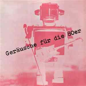 Various - Geräusche Für Die 80er Mp3