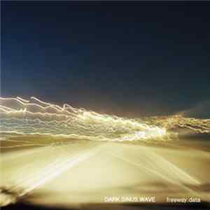 Dark.Sinus.Wave - Freeway.Data Mp3