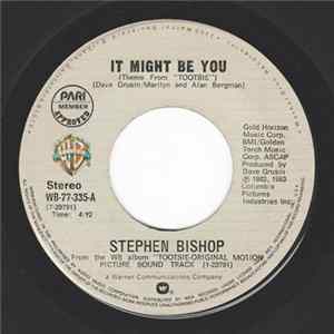 Stephen Bishop - It Might Be You (Theme From "Tootsie") Mp3