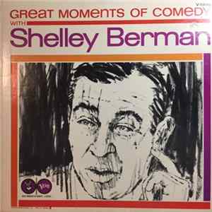 Shelley Berman - Great Moments Of Comedy With Shelley Berman Mp3