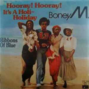 Boney M. - Hooray! Hooray! It's A Holi-Holiday Mp3