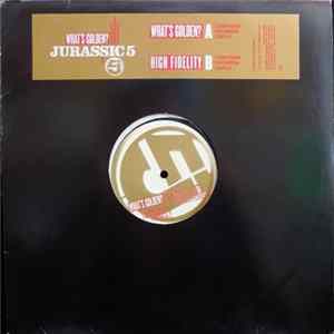 Jurassic 5 - What's Golden? Mp3