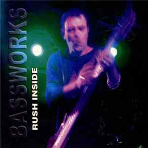 Bassworks - Rush Inside Mp3