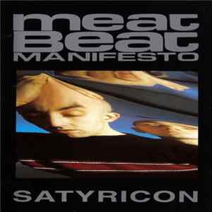 Meat Beat Manifesto - Satyricon Mp3