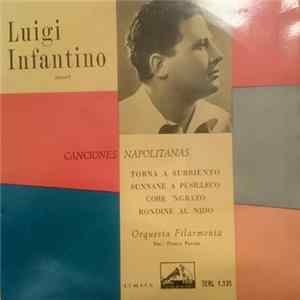 Luigi Infantino, Orquesta Philharmonía , Dir: Franco Patane - Canciones Napolitanas Mp3