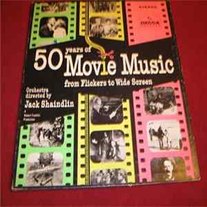 Jack Shaindlin And His Orchestra - 50 Years Of Movie Music Mp3