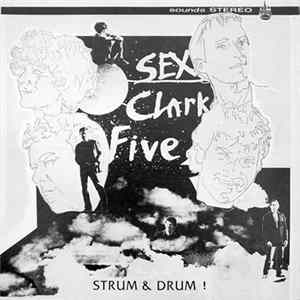 Sex Clark Five - Strum & Drum ! Mp3