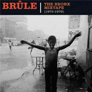 Various - Brûle - The Bronx Mixtape Mp3