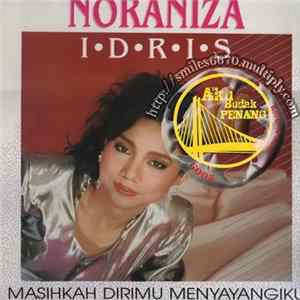 Noraniza Idris - Masihkah Dirimu Menyayangiku Mp3