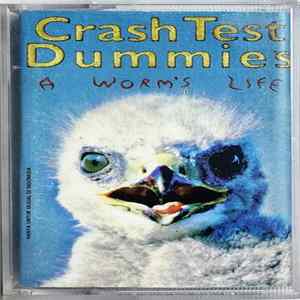 Crash Test Dummies - A Worm's Life Mp3