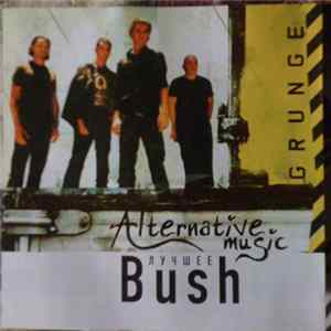 Bush - Alternative Music Mp3