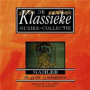 Mahler - Mahler De Grote Symfonieën Mp3