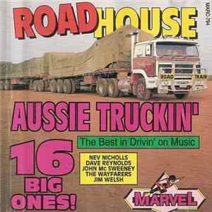 Various - Road House Aussie Truckin' 16 Big Ones! Mp3