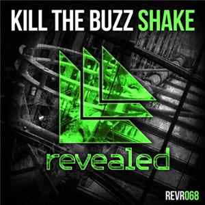 Kill The Buzz - Shake Mp3
