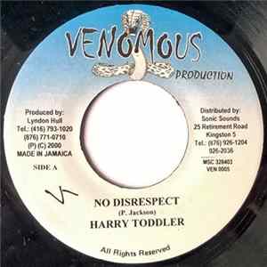 Harry Toddler - No Disrespect Mp3