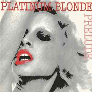 Prelude - Platinum Blonde Mp3