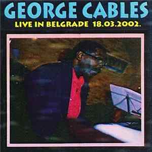 George Cables - Live In Belgrade 18.03.2002. Mp3