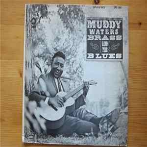 Muddy Waters - Muddy, Brass & The Blues Mp3
