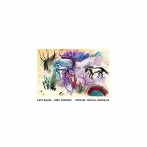 Kath Bloom, Loren Connors - Restless Faithful Desperate Mp3