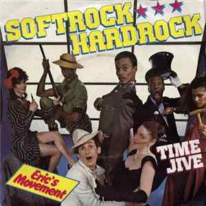 Eric's Movement - Softrock Hardrock / Time Jive Mp3