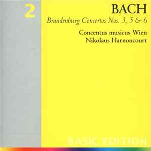 Bach / Concentus Musicus Wien, Nikolaus Harnoncourt - Brandenburg Concertos Nos. 3, 5, & 6 Mp3