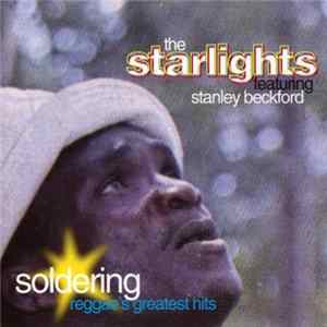 The Starlights Featuring Stanley Beckford - Soldering Mp3