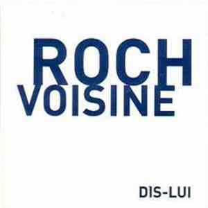 Roch Voisine - Dis-Lui Mp3