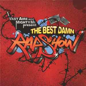 Vast Aire And DJ Mighty Mi - The Best Damn Rap Show Mp3