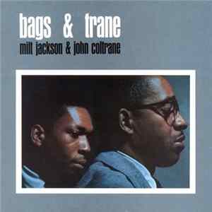 Milt Jackson & John Coltrane - Bags & Trane Mp3