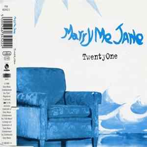 Marry Me Jane - TwentyOne Mp3