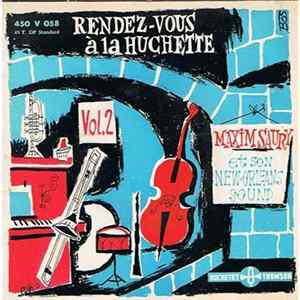 Maxim Saury And His New Orleans Sound - Rendez-Vous À La Huchette Mp3