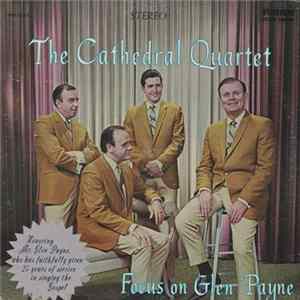 The Cathedral Quartet - Focus On Glen Payne Mp3
