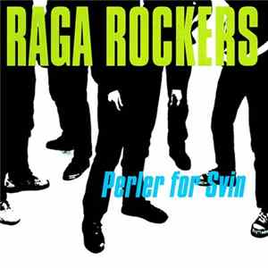 Raga Rockers - Perler For Svin Mp3