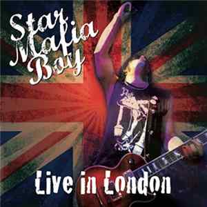 Star Mafia Boy - Live In London Mp3