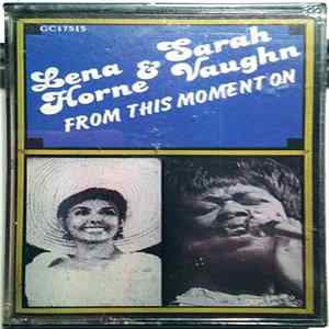 Lena Horne & Sarah Vaughn - From This Moment On Mp3