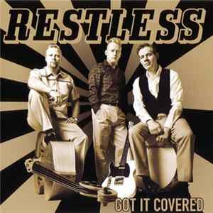 Restless - Got It Covered Mp3
