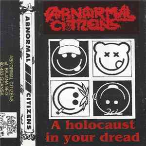 Abnormal Citizens - A Holocaust In Your Dread Mp3