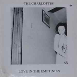 The Charlottes - Love In The Emptiness Mp3