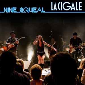 Nine Squeal - live à La Cigale Mp3