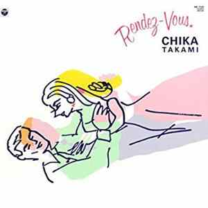 Chika Takami - Rendez-Vous Mp3