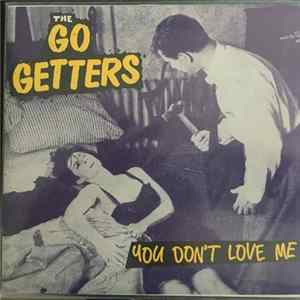 The Go Getters - You Don't Love Me Mp3