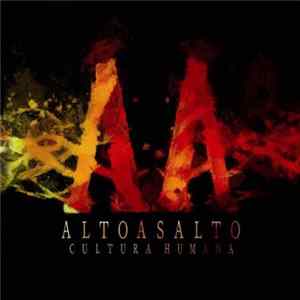 AltoAsalto - Cultura Humana Mp3