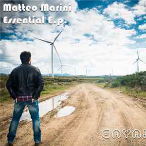 Matteo Marini - Essential E.p. Mp3