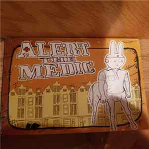 Alert The Medic - Alert The Medic Mp3