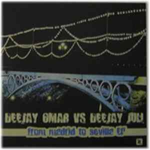 Deejay Omar vs. Deejay Juli - From Madrid To Sevilla EP Mp3