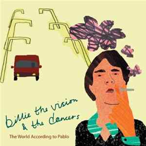 Billie the Vision & the Dancers - The World According To Pablo Mp3
